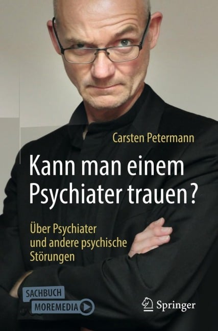 Kann man einem Psychiater trauen? - Carsten Petermann