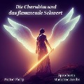 Cover-Bild zum Titel 'Die Cherubim und das flammende Schwert' von 'Pastor Philip, Pastor Philip'