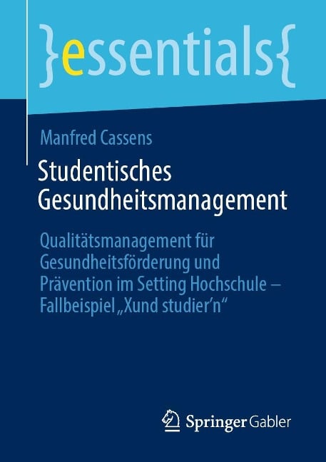 Studentisches Gesundheitsmanagement - Manfred Cassens