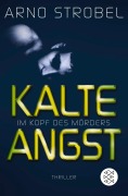 Cover-Bild zum Titel 'Im Kopf des Mörders 2 - Kalte Angst' von 'Arno Strobel'