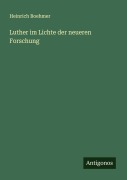 Cover-Bild zum Titel 'Luther im Lichte der neueren Forschung' von 'Heinrich Boehmer'