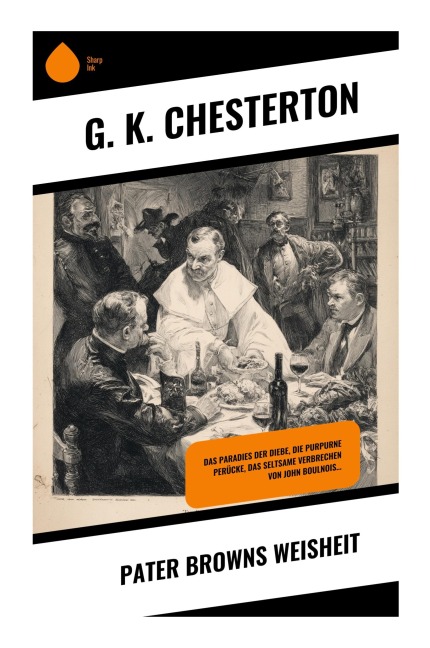 Pater Browns Weisheit - G. K. Chesterton