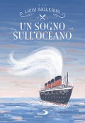 Cover-Bild zum Titel 'Un sogno sull'oceano' von 'Luigi Ballerini'