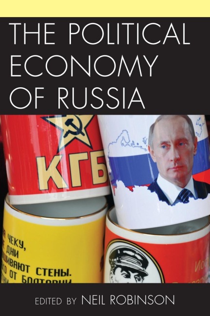 The Political Economy of Russia - 