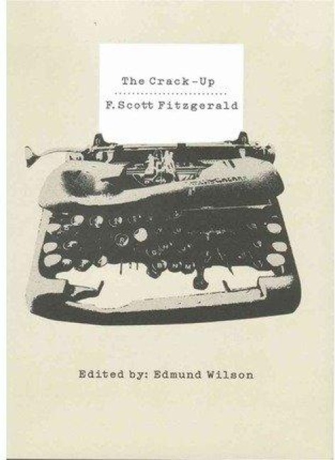 The Crack-Up - F Scott Fitzgerald