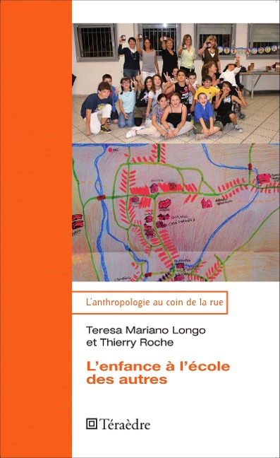 L'enfance à l'école des autres - Teresa Mariano Longo, Thierry Roche