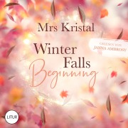 Cover-Bild zum Titel 'Winter Falls Beginning' von 'Mrs Kristal'