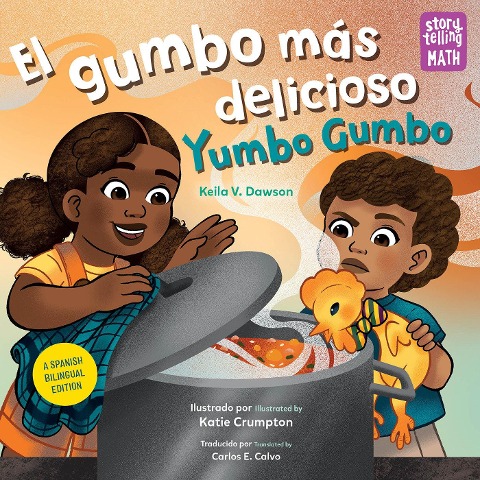 El Gumbo Más Delicioso / Yumbo Gumbo (Spanish Bilingual Edition) - Keila V Dawson