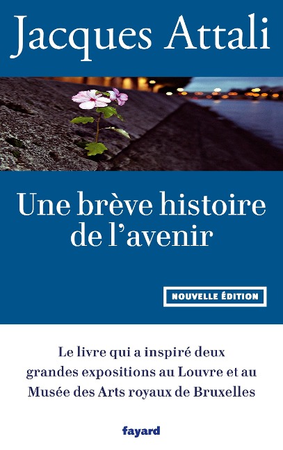 Une brève histoire de l'avenir - Jacques Attali
