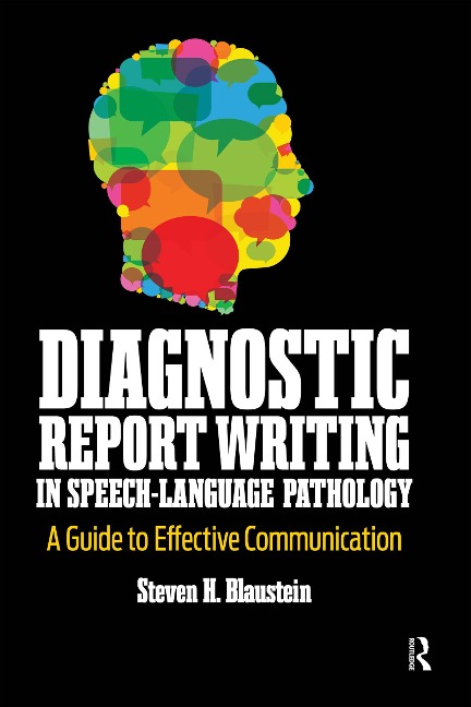 Diagnostic Report Writing In Speech-Language Pathology - Steven Blaustein
