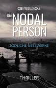 Cover-Bild zum Titel 'Die Nodal Person' von 'Stefan Galonska'