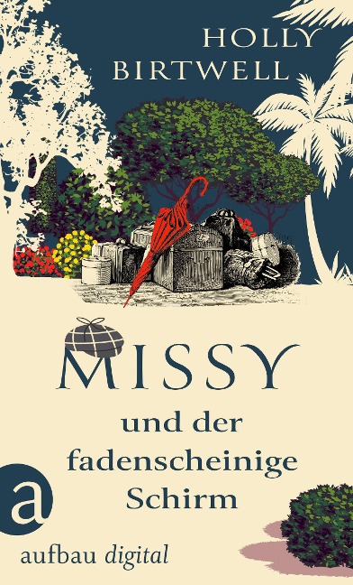Missy und der fadenscheinige Schirm - Holly Birtwell