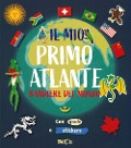 Bandiere del mondo. Il mio primo atlante - 
