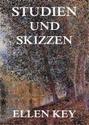 Cover-Bild zum Titel 'Studien und Skizzen' von 'Ellen Key'