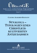 Cover-Bild zum Titel 'Synagoga - Typologien eines christlich-kultivierten Antijudaismus' von 'Claudia Alsleben-Baumann'