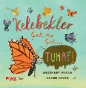 Cover-Bild zum Titel 'Kelebekler Cok mu Cok Tuhaf' von 'Rosemary Mosco'
