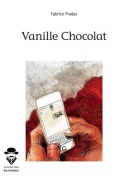 Cover-Bild zum Titel 'Vanille Chocolat' von 'Fabrice Pradas'