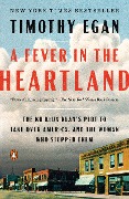 Cover-Bild zum Titel 'A Fever in the Heartland' von 'Timothy Egan'