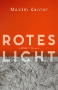 Cover-Bild zum Titel 'Rotes Licht' von 'Maxim Kantor'
