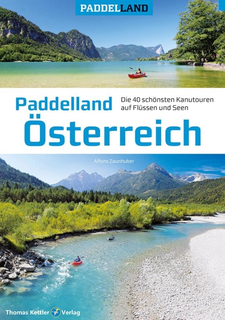 Paddelland Österreich - Alfons Zaunhuber