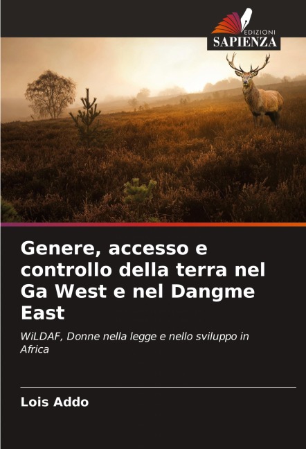 Genere, accesso e controllo della terra nel Ga West e nel Dangme East - Lois Addo