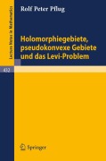 Cover-Bild zum Titel 'Holomorphiegebiete, Pseudokonvexe Gebiete und das Levi-Problem' von 'R. P. Pflug'