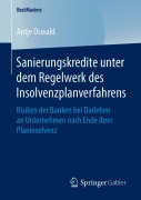 Cover-Bild zum Titel 'Sanierungskredite unter dem Regelwerk des Insolvenzplanverfahrens' von 'Antje Oswald'