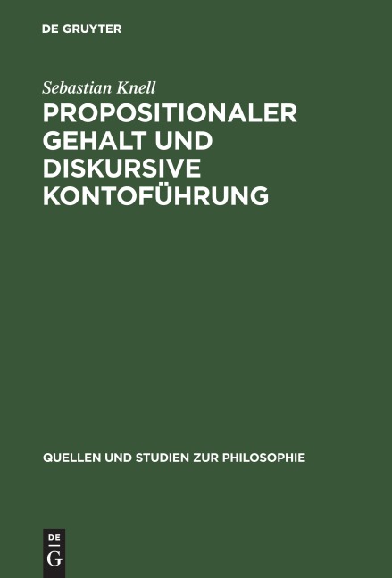 Propositionaler Gehalt und diskursive Kontoführung - Sebastian Knell