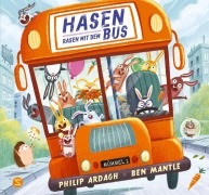 Cover-Bild zum Titel 'Hasen rasen mit dem Bus' von 'Philip Ardagh'