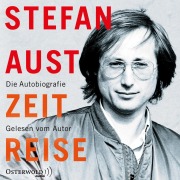 Cover-Bild zum Titel 'Zeitreise' von 'Stefan Aust'