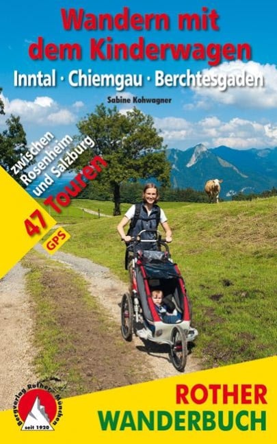 Wandern mit dem Kinderwagen Inntal - Chiemgau - Berchtesgaden - Sabine Kohwagner
