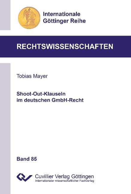 Shoot-Out-Klauseln im deutschen GmbH-Recht (Band 85) - Tobias Mayer