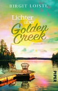 Cover-Bild zum Titel 'Lichter über Golden Creek' von 'Birgit Loistl'
