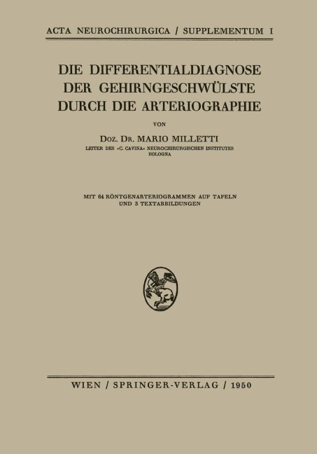 Die Differentialdiagnose der Gehirngeschwülste Durch die Arteriographie - Mario Milletti