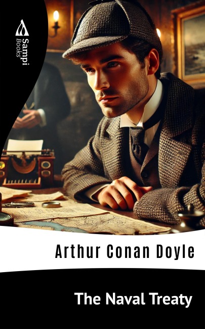 The Naval Treaty - Arthur Conan Doyle