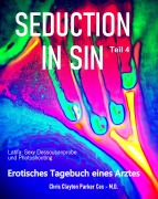 SEDUCTION in SIN - Teil 4 - Chris Clayton Parker Cox M. D.