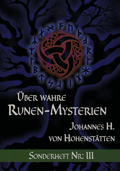 Über wahre Runen-Mysterien: III - Johannes H. von Hohenstätten