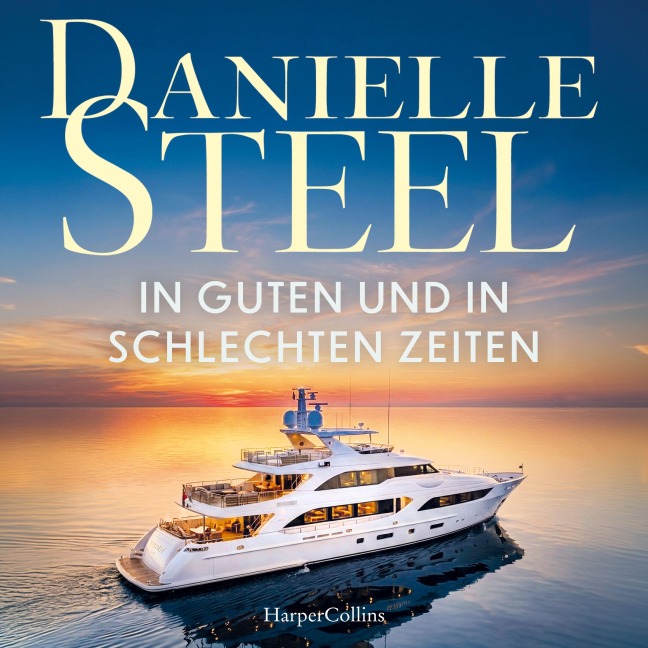 In guten und in schlechten Zeiten - Danielle Steel