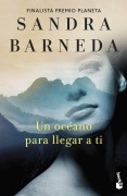 Cover-Bild zum Titel 'Un oceano para llegar a ti' von 'Sandra Barneda'
