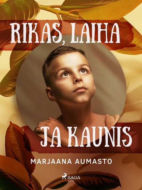Rikas, laiha ja kaunis - Marjaana Aumasto