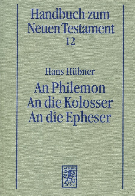 An Philemon. An die Kolosser. An die Epheser - Hans Hübner