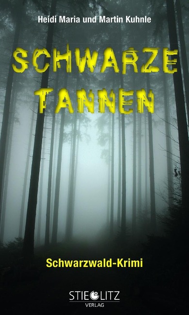 Schwarze Tannen - Heidi Maria Kuhnle, Martin Kuhnle