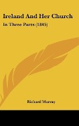 Cover-Bild zum Titel 'Ireland And Her Church' von 'Richard Murray'