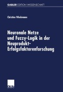 Cover-Bild zum Titel 'Neuronale Netze und Fuzzy-Logik in der Neuprodukt-Erfolgsfaktorenforschung' von ''