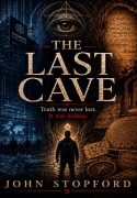 Cover-Bild zum Titel 'The Last Cave' von 'John Stopford'