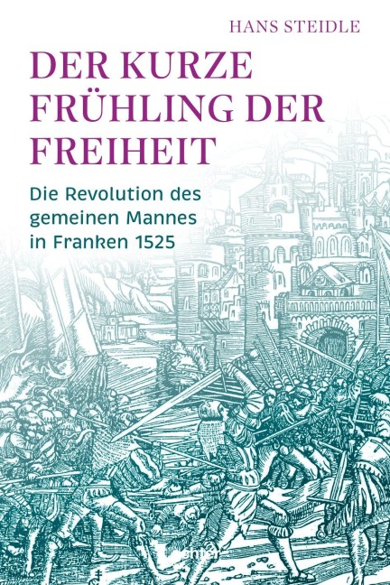 Der kurze Frühling der Freiheit - Hans Steidle