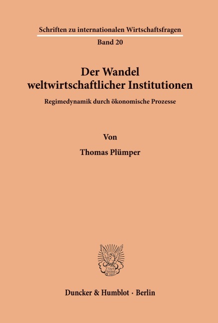 Der Wandel weltwirtschaftlicher Institutionen. - Thomas Plümper
