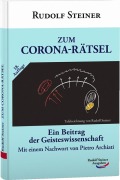 Cover-Bild zum Titel 'Zum Corona-Rätsel ( mit aktual. Nachwort )' von 'Rudolf Steiner'