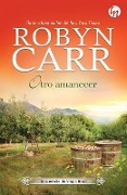 Cover-Bild zum Titel 'Otro amanecer' von 'Robyn Carr'