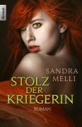 Cover-Bild zum Titel 'Stolz der Kriegerin' von 'Sandra Melli'